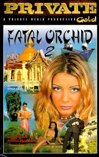 Fatal Orchid 2